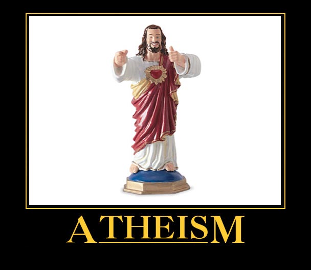 Buddy Christ: Athesim Motivational Poster